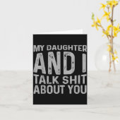 My Daughter And I Talk About You Funny Matching Da Karte (Gelbe Blume)