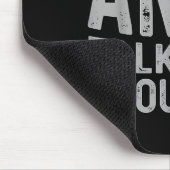 My Daughter And I Talk About You Funny Matching Da Mousepad (Ecke)