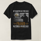 My Daughter Has Your Back Proud National Guard Dad T-Shirt (Design vorne)