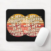 My Daughter In Law Is My Favorite Child Funny Fami Mousepad (Mit Mouse)