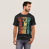 My Daughter In Law Is My Favorite Child Funny Fami T-Shirt (Vorne ganz)
