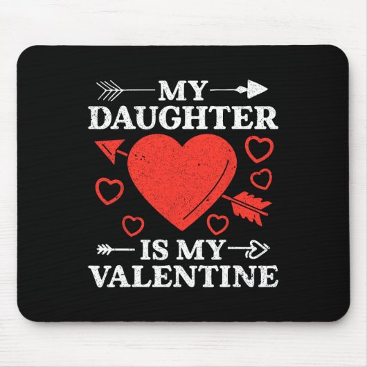 My Daughter Is My Valentine For Men Women Mousepad (Vorne)