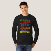 My Degree In Criminal Justice Makes Me Qualified J T-Shirt (Vorne ganz)