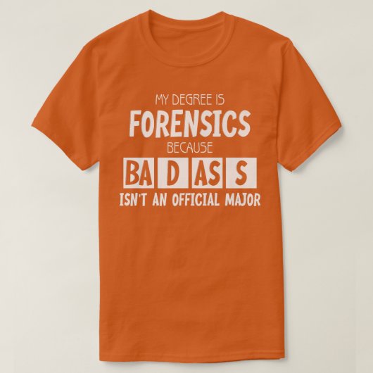 My Degree Is Forensic Science Premium 1438 T-Shirt (Design vorne)