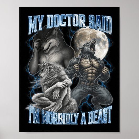 My Doctor Said I’m Morbidly A Funny Cringe Alpha W Poster (Vorne)