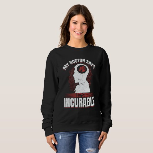 My Doctor Says It's Incurable Tuning Boost PS 2 Sweatshirt (Vorne ganz)