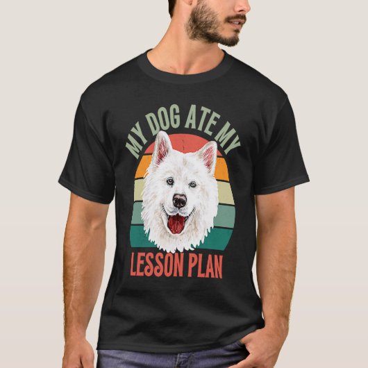 My Dog Ate My Lesson Plan Retro Samoyed Dog Teache T-Shirt (Vorderseite)