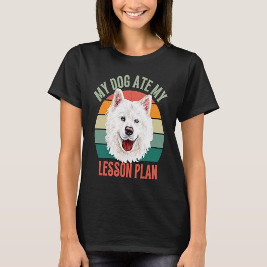 My Dog Ate My Lesson Plan Retro Samoyed Dog Teache T-Shirt (Vorderseite)