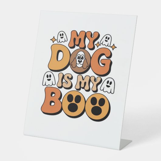 My Dog Is My Boo Shirt � Funny Dog Lover Gift 2025 Sockelschild (Vorderseite)