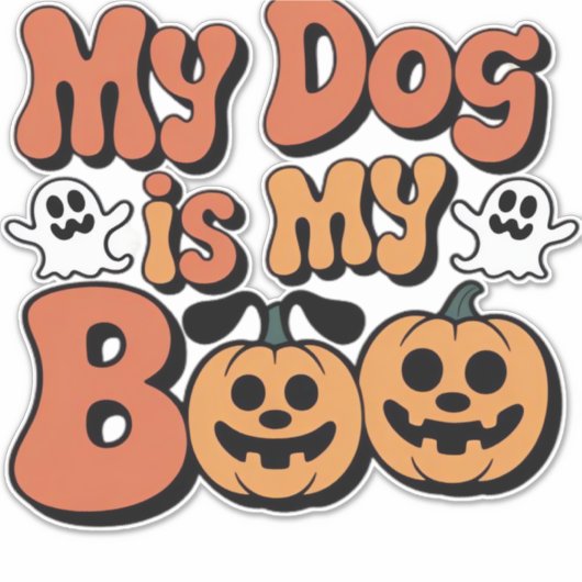 My Dog Is My Boo, Teacher, Funny Dog Lover Educato Aufkleber (Vorderseite)