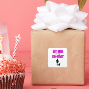 "My Dog is My Co-Pilot - Hunde-Liebhaber Design" Quadratischer Aufkleber