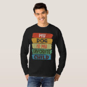 My Dog Is My Favorite Child T-Shirt (Vorne ganz)