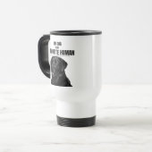 My Dog Is My Favorite Human – Black Lab Travel Mug Reisebecher (Vorderseite Links)