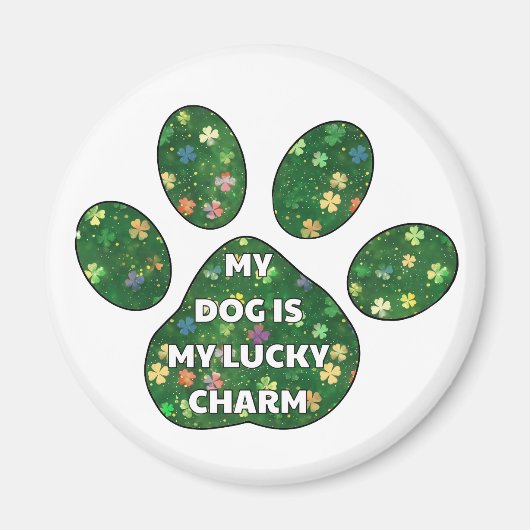 My Dog is my lucy charm Magnet (Vorne)