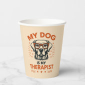 My dog is my therapist pappbecher (Vorderseite)