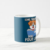 My Dog is My Therapist Some Therapists Have Four Kaffeetasse (VorderseiteRechts)