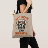 My dog is my therapist tasche (Von Nahem)
