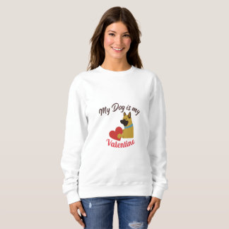 My Dog Is My Valentine – Cute Dog Love Illustratio Sweatshirt
