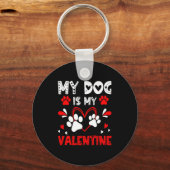 My Dog Is My Valentine Cute Paw Heart For Dog Love Schlüsselanhänger (Vorderseite)
