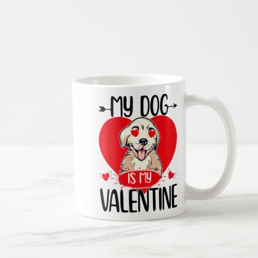 My Dog Is My Valentine Day Heart Love Dog Valentin Kaffeetasse (Rechts)
