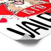 My Dog Is My Valentine Day Heart Love Dog Valentin Poster (Ecke)