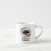 My Dog Is My Valentine Floral Puppy Lover Design Espressotasse (Rechts)
