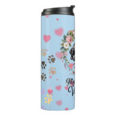 My Dog Is My Valentine Floral Puppy Lover Design Thermosbecher (Nach links gedreht)