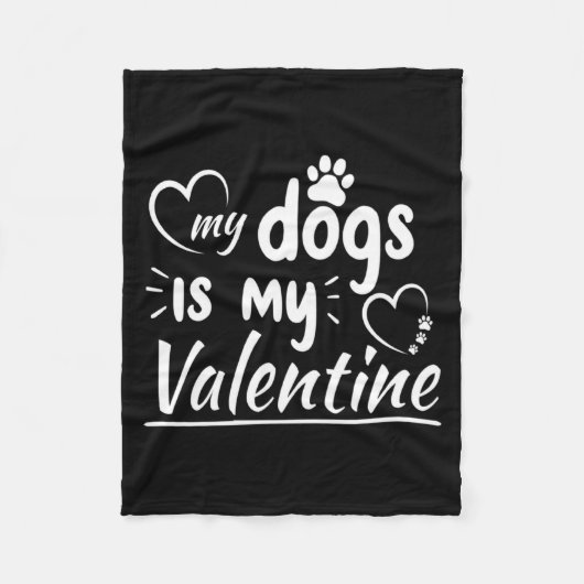 My Dog Is My Valentine For Men Women Dog  Fleecedecke (Vorderseite)
