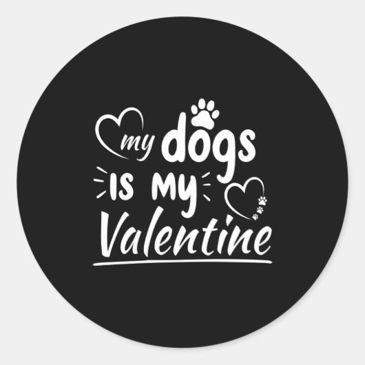 My Dog Is My Valentine For Men Women Dog Runder Aufkleber (Vorderseite)