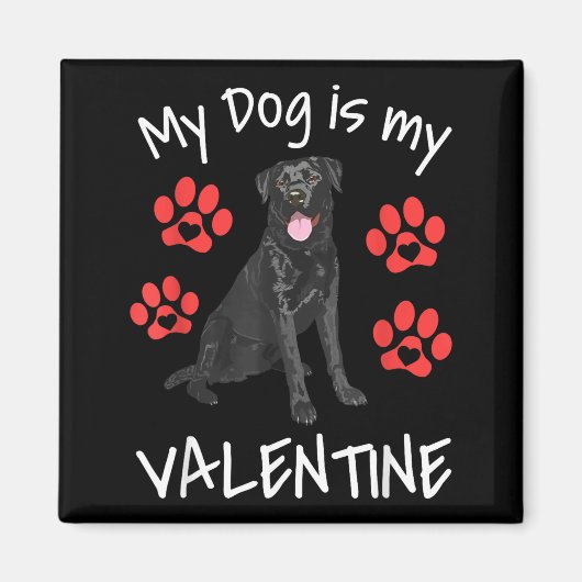 My Dog Is My Valentine Funny Black Lab Cute Dog Pa Magnet (Vorne)