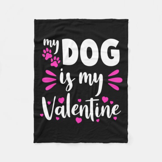 My Dog Is My Valentine Funny Girls Women Valentine Fleecedecke (Vorderseite)