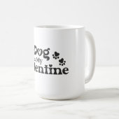 My Dog is My Valentine - Funny Pet Lover Hearts & Kaffeetasse (VorderseiteRechts)