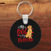 My Dog Is My Valentine Golden Retriever Valentines Schlüsselanhänger (Vorderseite)
