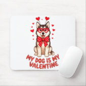 My Dog Is My Valentine Husky Heart Gles Valentines Mousepad (Mit Mouse)