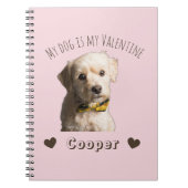 My Dog Is My Valentine – Personalized Pet Notizblock (Vorderseite)