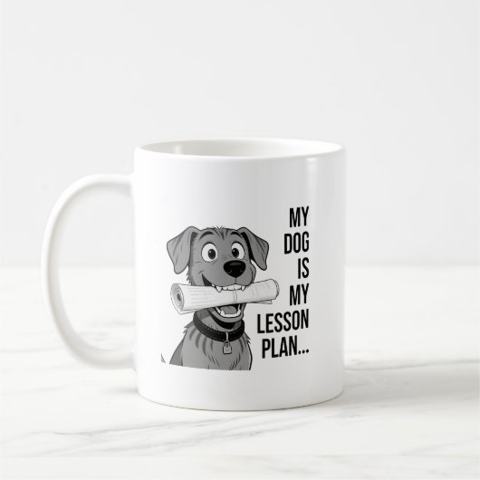 My Dog Lesson Plan T-Shirt Design Kaffeetasse (Links)