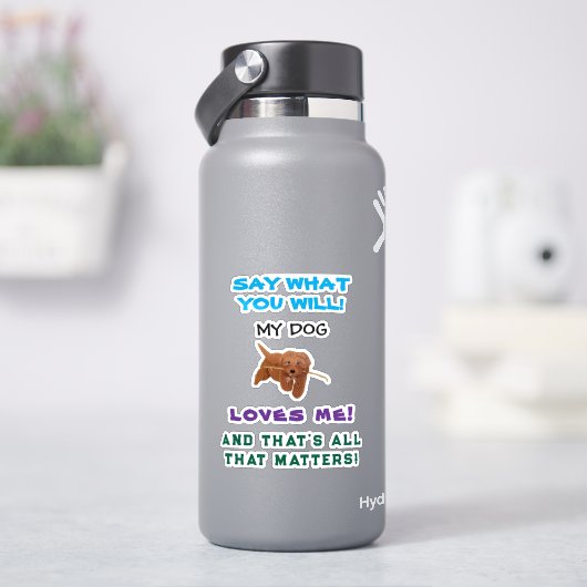 My Dog Loves Me Personalized Aufkleber (HydroFlask)