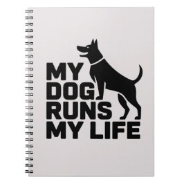 My Dog Runs My Life Minimal Dog Quote Art Notizblock