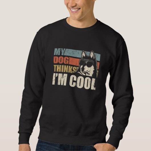 My Dog Thinks I'm Cool Alaskan Klee Kai Retro Dad Sweatshirt (Vorderseite)