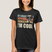 My Dog Thinks I'm Cool Pug Retro Dad Mom T-Shirt (Vorderseite)
