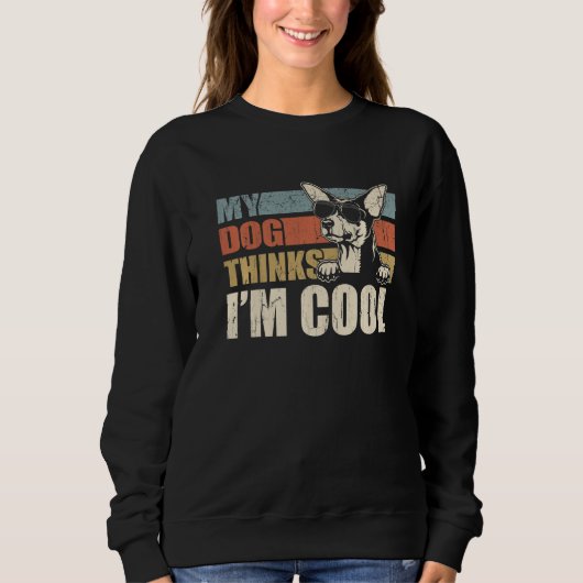 My Dog Thinks I'm Cool Toy Fox Terrier  Retro Dad  Sweatshirt (Vorderseite)