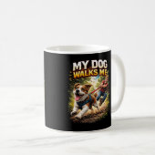 My Dog Walks Me Kaffeetasse (VorderseiteRechts)