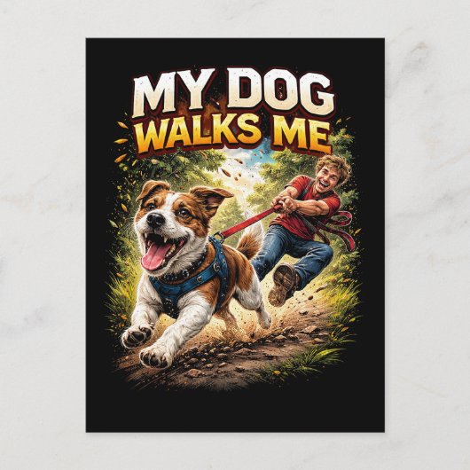 My Dog Walks Me Postkarte (Vorderseite)
