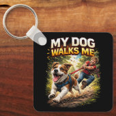 My Dog Walks Me Schlüsselanhänger (Vorderseite)