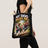 My Dog Walks Me Tasche (Von Nahem)