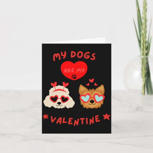 My Dogs Are My Valentine Karte (Vorderseite)
