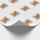 My Dogs Love Me Cute Dog Lover Quote Geschenkpapier (Ecke)