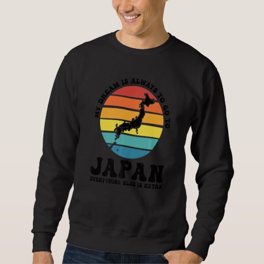 my dream is always to go to Japan Japan roots Prem Sweatshirt (Vorderseite)