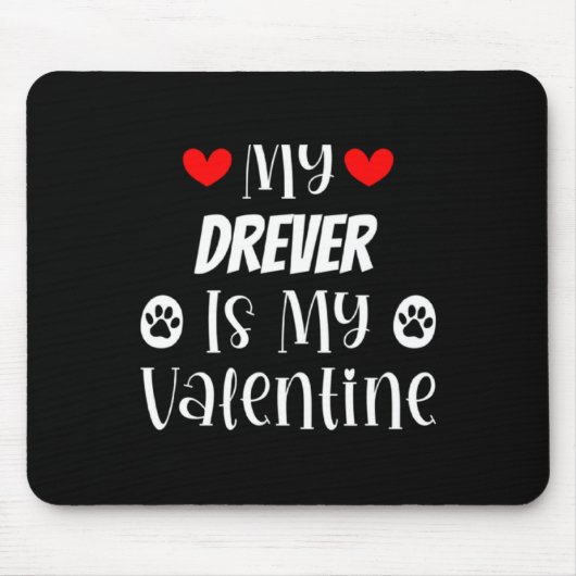 My Drever Is My Valentine Cute Valentines Day Mousepad (Vorne)