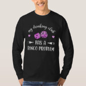 My Drinking Club Has A Bunco Problem T-Shirt (Vorderseite)